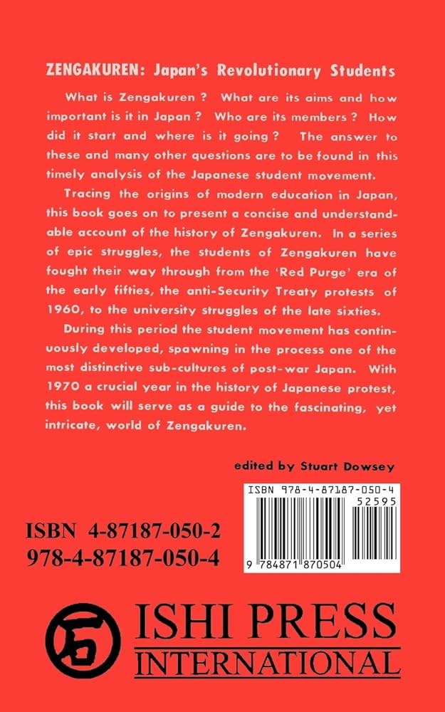 Zengakuren: Japan's Revolutionary Students: Dowsey, Stuart J